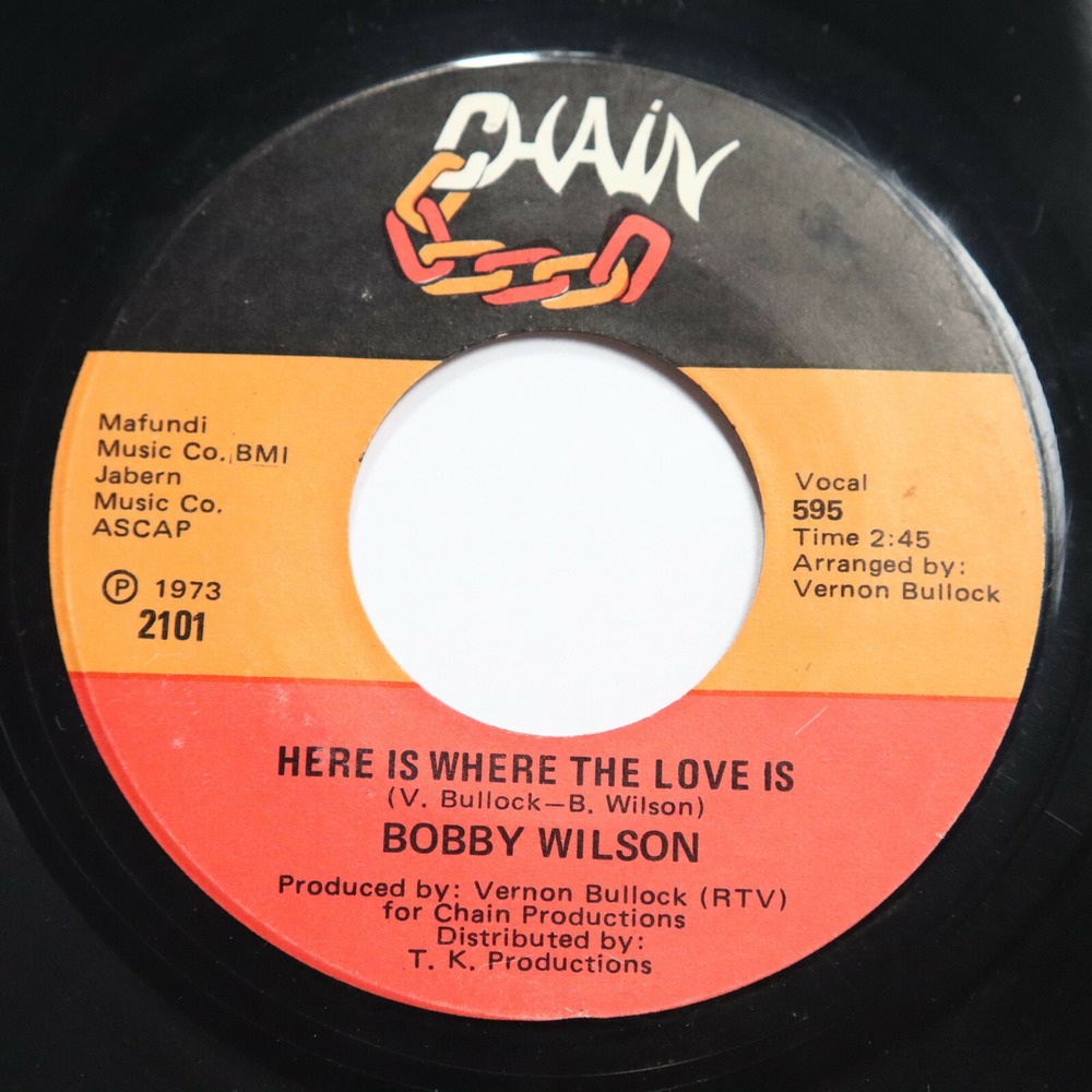 BOBBY WILSON - HERE IS WHERE THE‎ LOVE IS / ANYTHING - SOUL 45